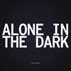 Alone in the dark.jpg