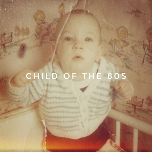 File:Child of the 80s 1-01.jpg