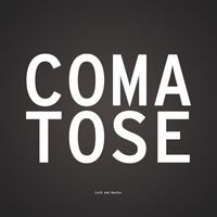 Comatose artwork